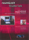 raum&zeit Studio Talk: Orgon-Technik