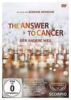 The Answer to Cancer – Der andere Weg