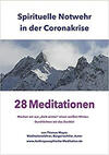 Spirituelle Notwehr in der Coronakrise: 28 Meditationen