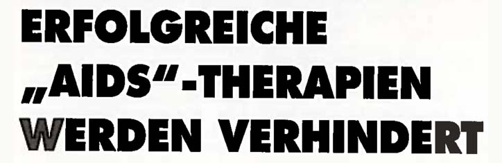 Erfolgreiche 'AIDS'-Therapien werden verhindert