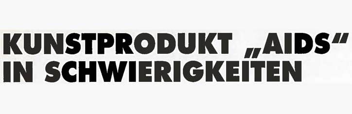 Kunstprojekt 'AIDS' in Schwierigkeiten