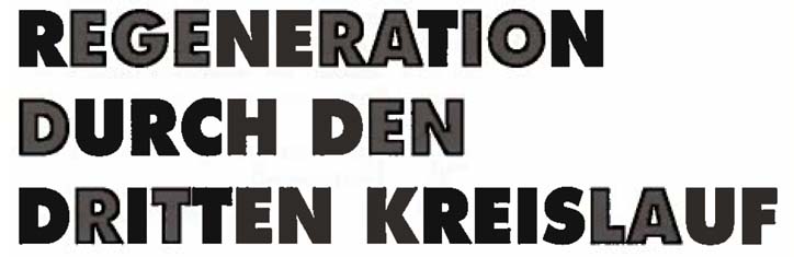 Regeneration durch den Dritten Kreislauf
